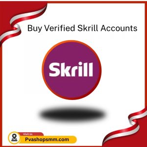Buy Verified Skrill Accounts